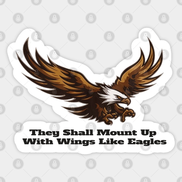 They Shall Mount up with Wings Like Eagles - Isaiah 41:31 Reminder Sticker by Reformed Fire